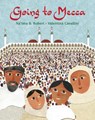 Going to Mecca - Na'ima B. Robert - 9781847804907