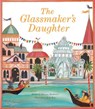 The Glassmaker's Daughter - Dianne Hofmeyr - 9781847806772