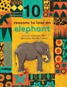 10 Reasons to Love An Elephant - BARR,  Catherine - 9781847809421