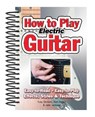 How To Play Electric Guitar - Jake Jackson ; Tony Skinner - 9781847867162