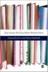 Key Issues for Education Researchers - Diana M Burton ; Steve Bartlett - 9781847873576