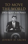 To Move The World - Jeffrey Sachs - 9781847922755