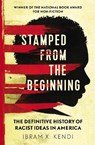 Stamped from the Beginning - Ibram X. Kendi - 9781847924957
