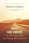 Why We Drive - CRAWFORD,  Matthew - 9781847925114
