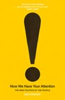 Now We Have Your Attention - Jack Shenker - 9781847925404
