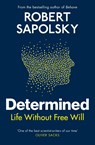 Determined - Robert M Sapolsky - 9781847925541