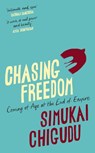 Chasing Freedom - Simukai Chigudu - 9781847927194