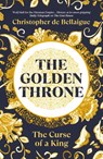 The Golden Throne - Christopher de Bellaigue - 9781847927422