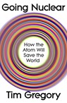 Going Nuclear - Tim Gregory - 9781847928078