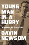 Young Man in a Hurry - Gavin Newsom - 9781847929464