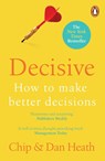 Decisive - Chip Heath ; Dan Heath - 9781847940865