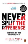Never Split the Difference - Chris Voss ; Tahl Raz - 9781847941497