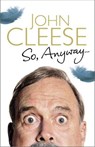 So, anyway - john cleese - 9781847946973