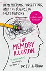 The Memory Illusion - Dr Julia Shaw - 9781847947611