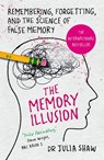 The Memory Illusion - Dr Julia Shaw - 9781847947611