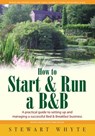 How To Start And Run a B&B 3rd Edition - Stewart Whyte - 9781848035768