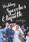 Wedding Speeches And Etiquette, 7th Edition - John Bowden - 9781848036697