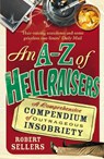 An A-Z of Hellraisers - Robert Sellers - 9781848092464