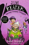 Jim Reaper: Saving Granny Maggot - Rachel Delahaye - 9781848124899