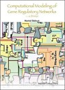 Computational Modeling Of Gene Regulatory Networks - A Primer - Hamid (California Inst Of Technology Bolouri - 9781848162211
