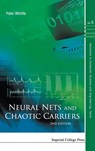 Neural Nets And Chaotic Carriers (2nd Edition) - PETER (UNIV OF CAMBRIDGE,  Uk) Whittle - 9781848165908