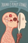 Trauma is Really Strange - Steve Haines - 9781848192935
