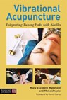 Vibrational Acupuncture - Mary Elizabeth Wakefield ; MichelAngelo - 9781848193437