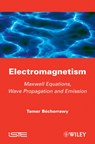 Electromagnetism - Tamer (University of Paris; University of Rochester Becherrawy - 9781848213555