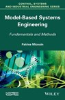 Model Based Systems Engineering - Patrice Micouin - 9781848214699