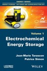 Electrochemical Energy Storage - JEAN-MARIE TARASCON ; PATRICE (PAUL SABATIER UNIVERSITY,  Toulouse, France) Simon - 9781848217201