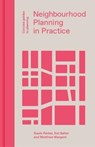 Neighbourhood Planning in Practice - Gavin Parker ; Kat Salter ; Matthew Wargent - 9781848222830