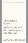 The Culture Factory - Richard J. Williams - 9781848223974