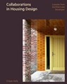 Collaborations in Housing Design - Crispin Kelly - 9781848227279