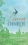 Leaving Church - Barbara Brown Taylor - 9781848250659