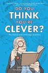 Do You Think You're Clever? - John Farndon ; Libby Purves - 9781848311329