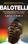 Balotelli - Luca Caioli - 9781848319134
