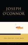 The Shorter Irish Male - Joseph O'Connor - 9781848401020