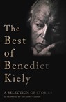 The Best of Benedict Kiely - Benedict Kiely - 9781848407510