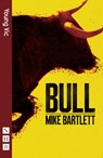 Bull (NHB Modern Plays) - Mike Bartlett - 9781848424661