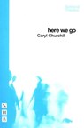 Here We Go - Caryl Churchill - 9781848425194