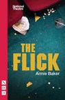 The Flick - Annie Baker - 9781848425620