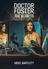 Doctor Foster: The Scripts - Mike Bartlett - 9781848425705