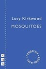 Mosquitoes - Lucy Kirkwood - 9781848425828