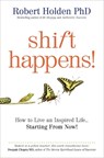 Shift Happens! - Robert Holden - 9781848501683