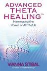Advanced ThetaHealing® - Vianna Stibal - 9781848502444