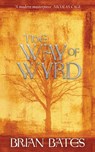 The Way Of Wyrd - Brian Bates - 9781848504493