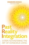 Past Reality Integration - Ingeborg Bosch - 9781848505483