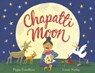 Chapatti Moon - Pippa Goodhart - 9781848531284