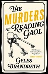 The Murders at Reading Gaol - Gyles Brandreth - 9781848542556