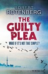 The Guilty Plea - Robert Rotenberg - 9781848543485